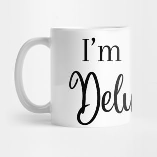 I'm 100% delusional tiktok viral meme cool tshirt design pink girly Mug